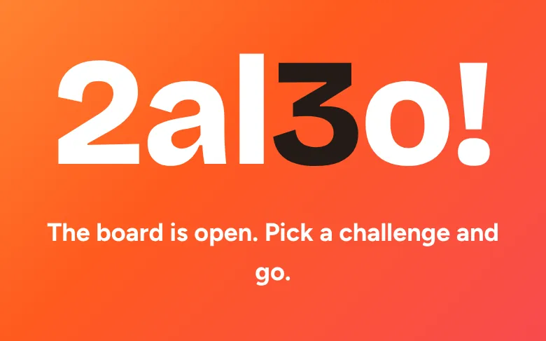 The app's start screen: 2al3o! The board is open. Pick a challenge and go.